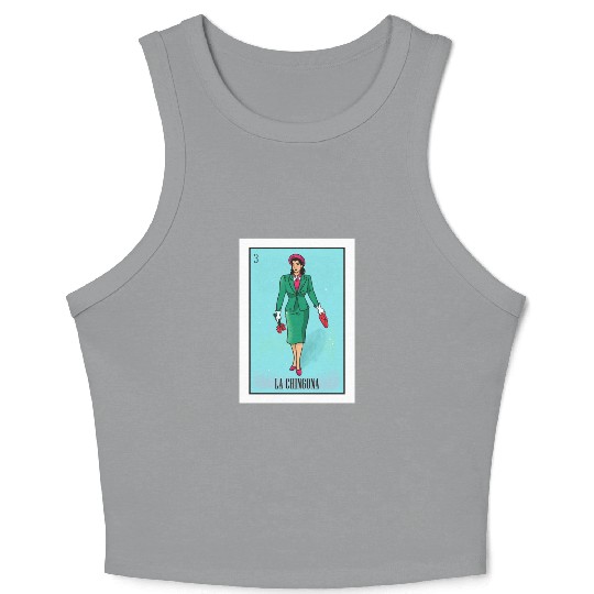 La Chingona The Bad Ass Woman Card Mexican Lottery Crop Tank Top
