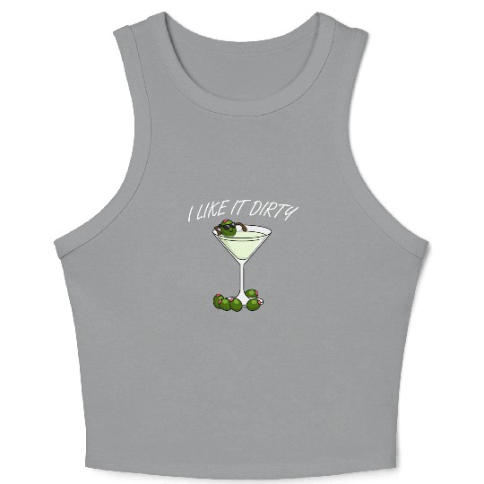 I Like It Dirty Martini Lover Drink Olive Martini Crop Tank Top