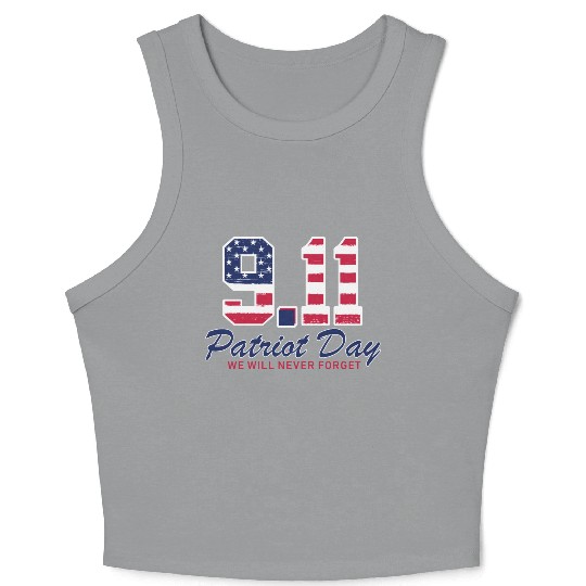 Patriot Day Never Forget 9 11 Anniversary Crop Tank Top