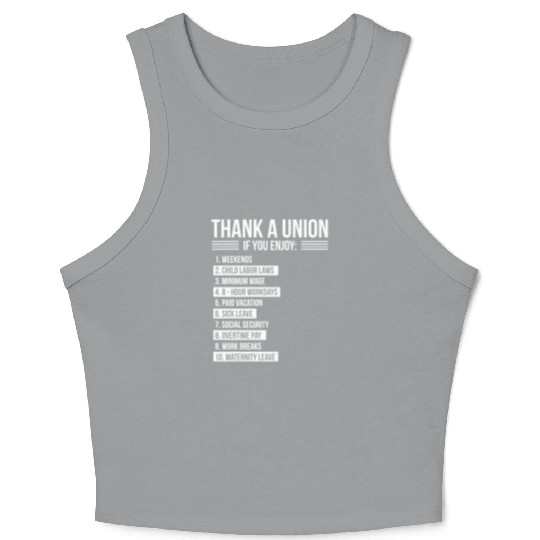Thank A Union If You Enjoy Labor Day Proud Union Crop Tank Top