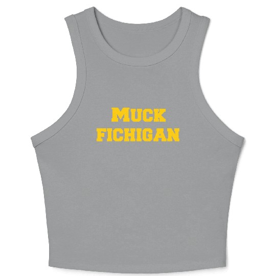 Muck Fichigan Longsleeve Crop Tank Top Funny Michigan Crop Tank Top