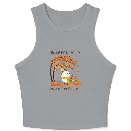 Humpty Dumpty Had A Great Fall Thanksgiving Autumn Crop Tank Top