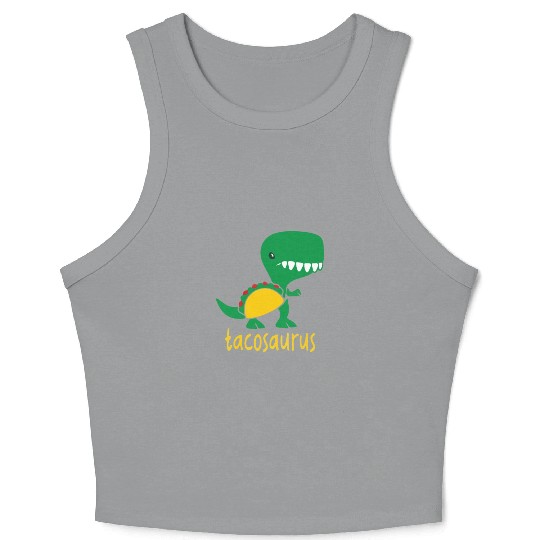 Tacosaurus Green Dinosaur Tacos Funny Cute Taco Crop Tank Top