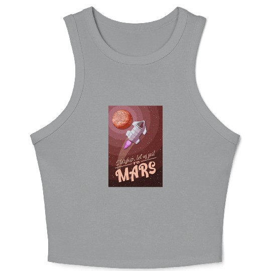 Starship, let is sail to Mars - Poster Crop Tank Top