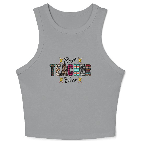 Best Teacher Ever Crop Tank Top