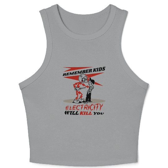 Reddy's Kilowatts Electricity Will Kill You Crop Tank Top
