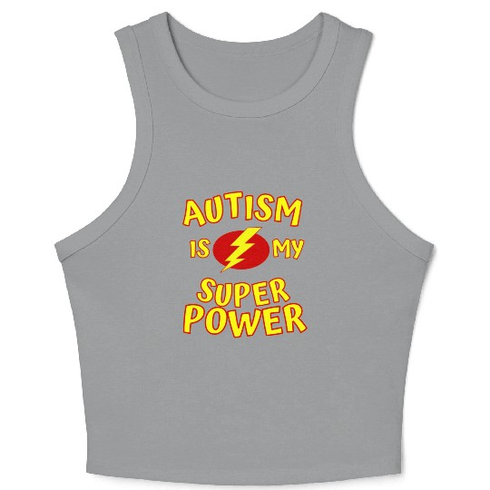 Autism Is My Superpower Crop Tank Top