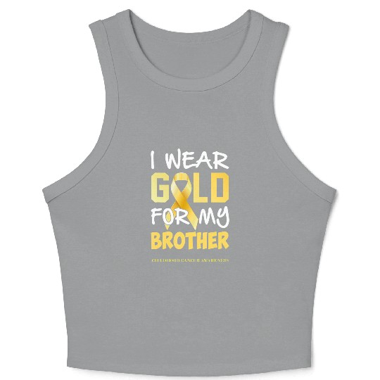 Childhood Cancer Awareness Gold For My Brother Crop Tank Top