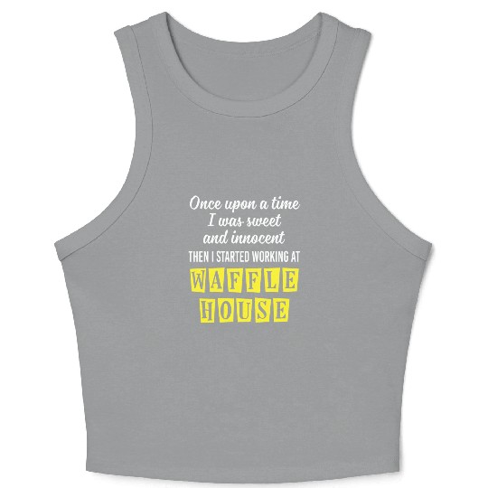 Innocent Then I Started Working At Waffle House Crop Tank Top
