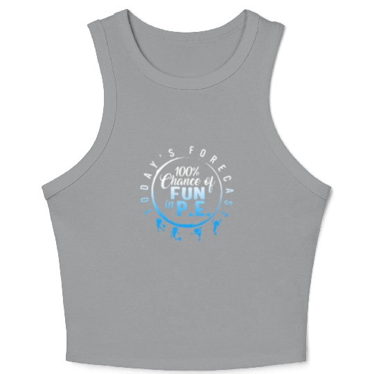 Physical Education Teacher Crop Tank Top, Today's