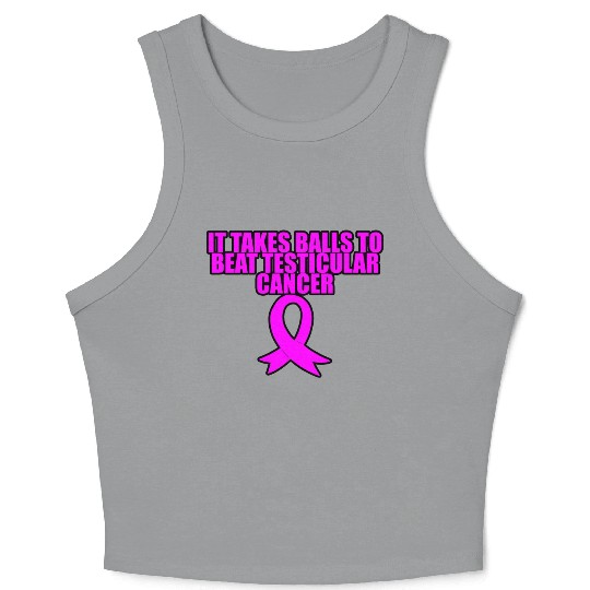 It Takes Balls To Beat Testicular Cancer 3 Crop Tank Top
