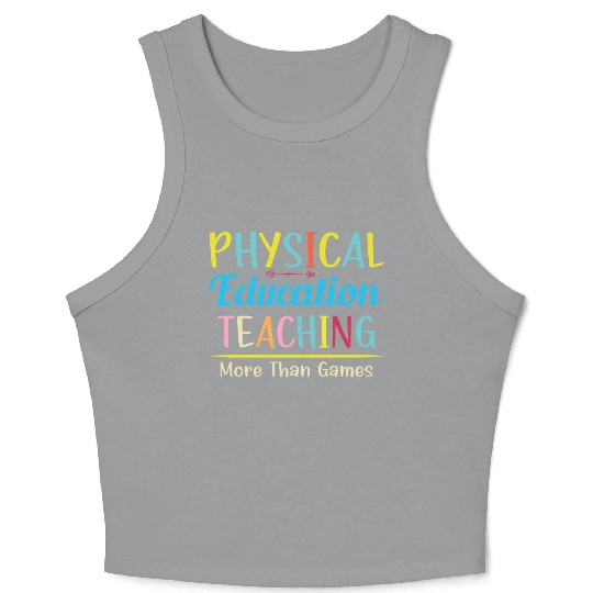 Physical Education Phys Ed Teacher Crop Tank Top