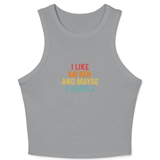 I Like Kai Ken And Maybe 3 People Dog Lover Retro Crop Tank Top