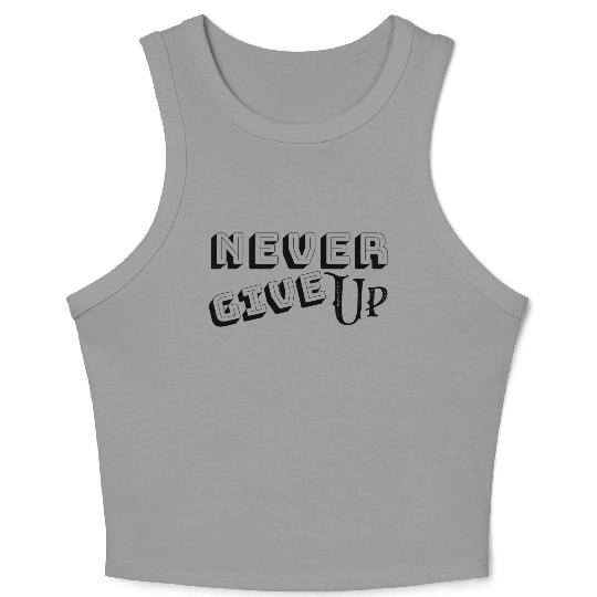 Never give up Essential Crop Tank Top