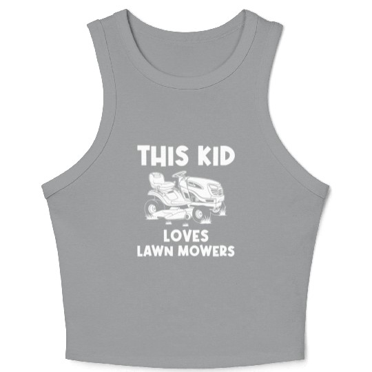 Funny Lawn Mowing Gift For Kids Lawn Mower Farm Crop Tank Top