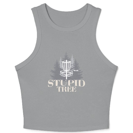 Stupid Tree Funny Disc Golf Product Crop Tank Top