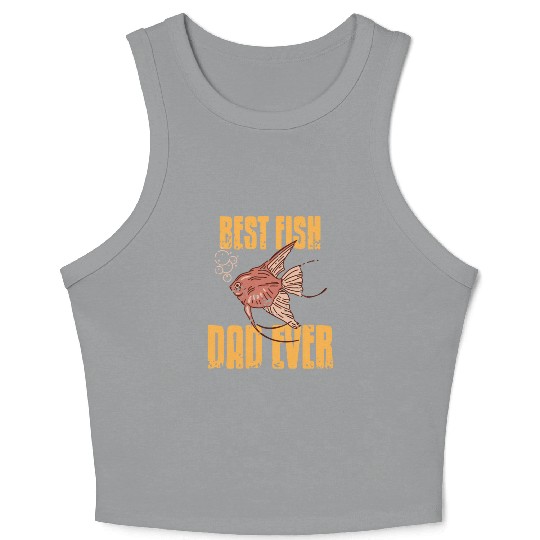 Best Fish Dad ever Crop Tank Top
