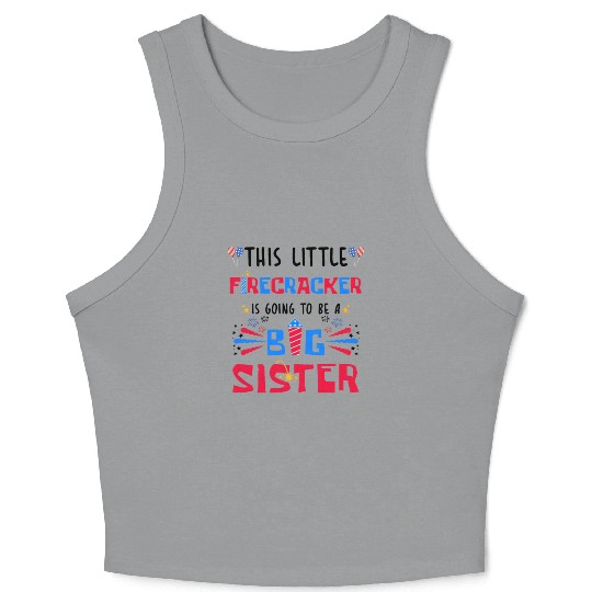 This Little Firecracker is going to be Big Sister Crop Tank Top