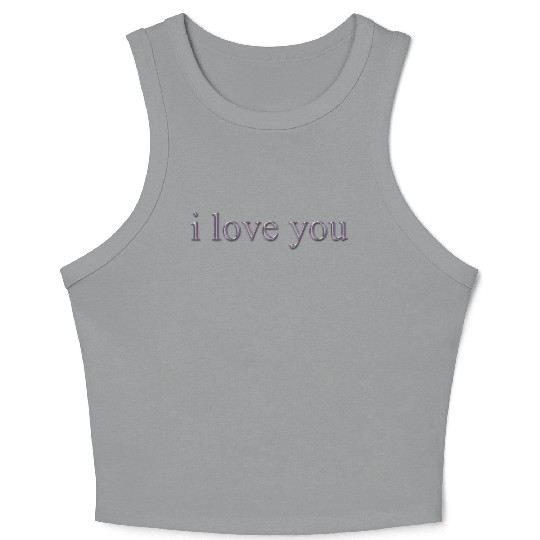 i love you Crop Tank Top