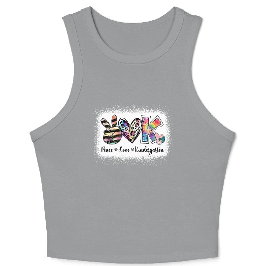 Grade Teacher Peace Love Kindergarten Team Kinder Crop Tank Top
