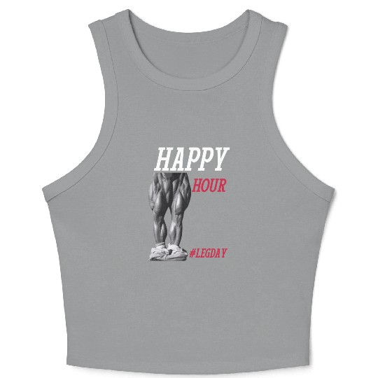 Happy Hour hashtag leg day - Legendary Tom Platz Crop Tank Top