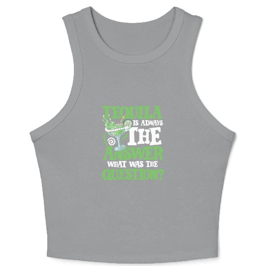 Tequila answer Crop Tank Top
