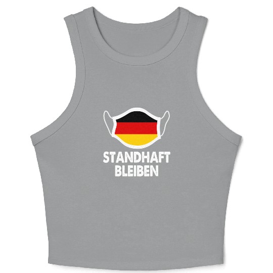 Germany Flag Standhaft Bleiben German Crop Tank Top
