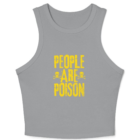 People Are Poison Crop Tank Top