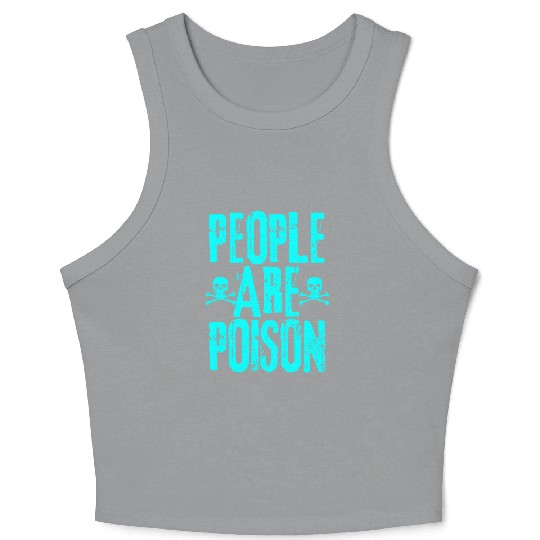 People Are Poison Crop Tank Top