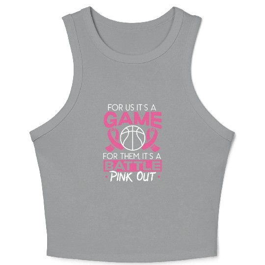 For Us It's A Game For Them It's A Battle Pink Out Crop Tank Top