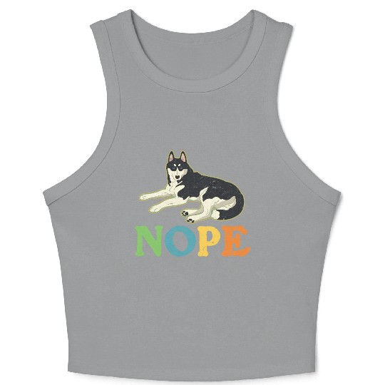 Nope Lazy Siberian Husky Dog Lover Crop Tank Top