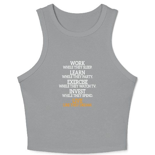 Work While They Sleep Business Motivation Success Crop Tank Top