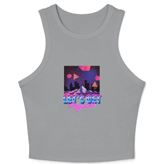 Let's get Physical Vaporwave Aesthetic Crop Tank Top