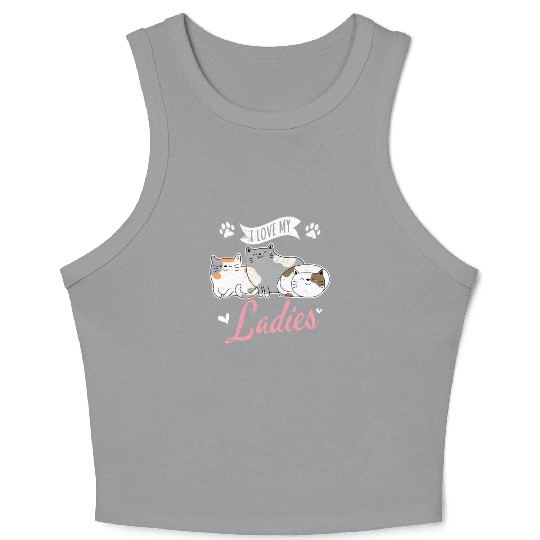 I Love My Ladies Cat Owner Cute Cat Mom Love Cats Crop Tank Top
