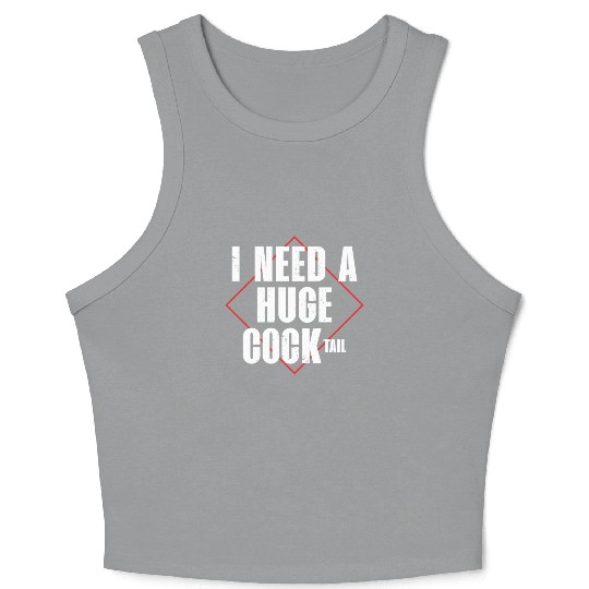 I Need A Huge Cocktail | Bourbon Drinker Crop Tank Top |