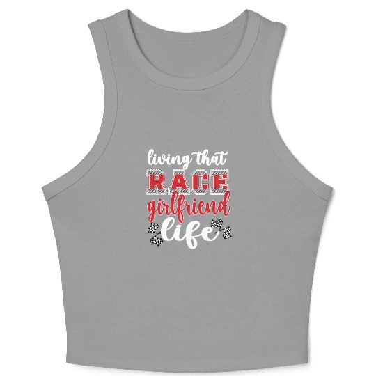 Racing Girlfriend Life Race Girlfriend Of A Racer Crop Tank Top