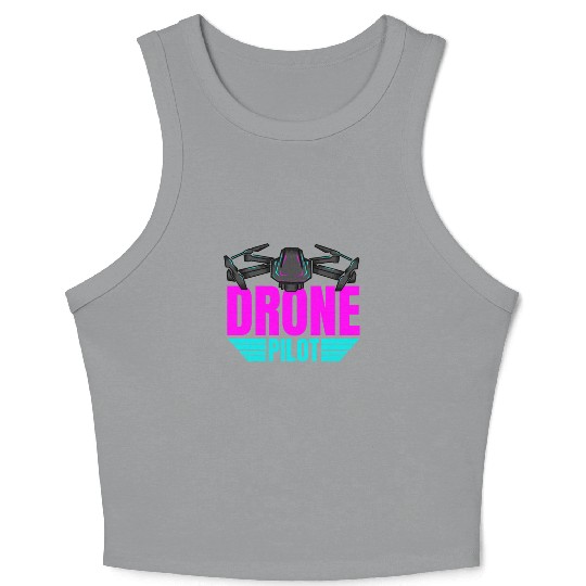 Drone Drone Pilot Drone Operator Quadrocopter Crop Tank Top