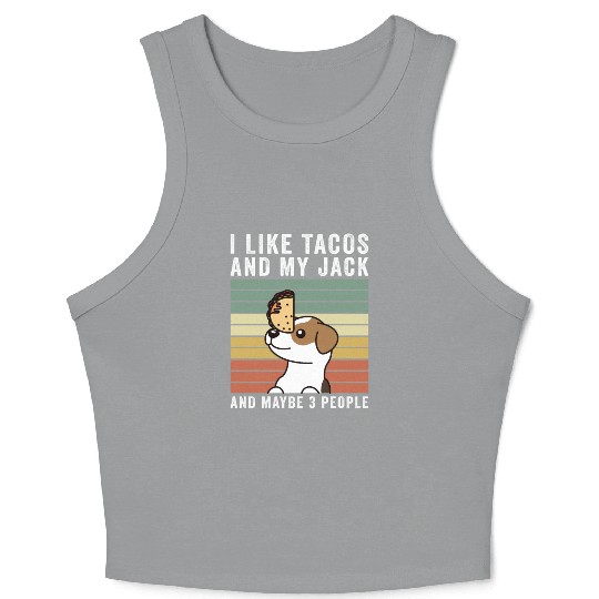 I Like Tacos And My Jack Russell Terrier Crop Tank Top