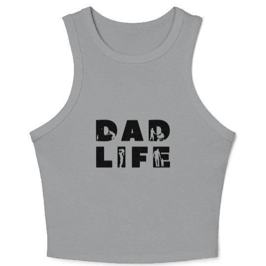 Dad life - Father's Day Crop Tank Top