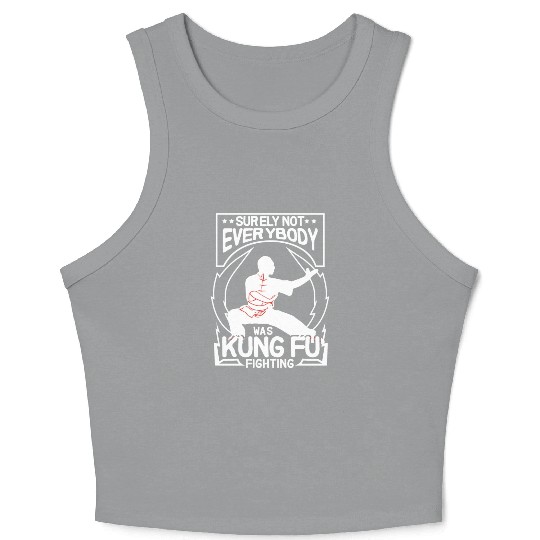 Not Everybody Was Doing Kung Fu Crop Tank Top