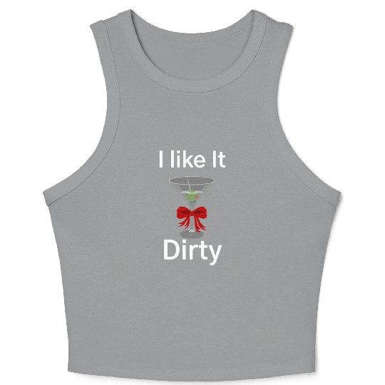 Martini Lover I Like It Dirty Martini Women Men Crop Tank Top