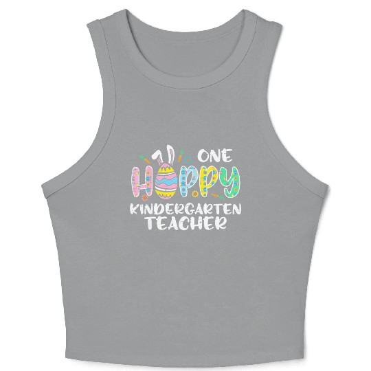 One Hoppy Kindergarten Teacher Crop Tank Top