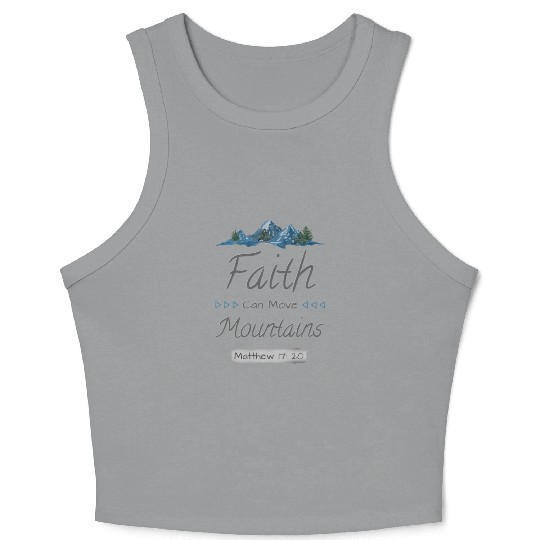 FAITH CAN MOVE MOUNTAINS - Matthew 17:20 Crop Tank Top
