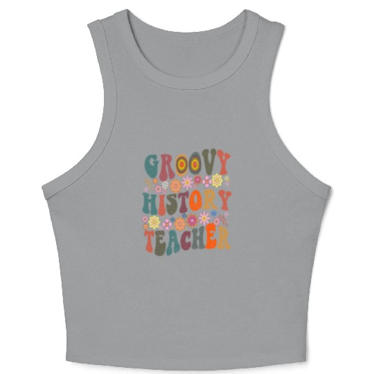 Groovy history Teacher retro Back To School Crop Tank Top