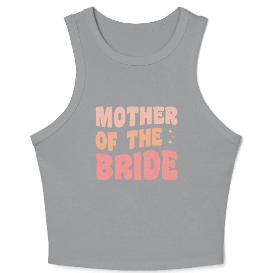 Mother Of The Bride Bridal Party Crop Tank Top