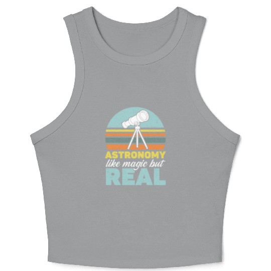 Astronomy Is Like Magic But Real Astronomer Crop Tank Top