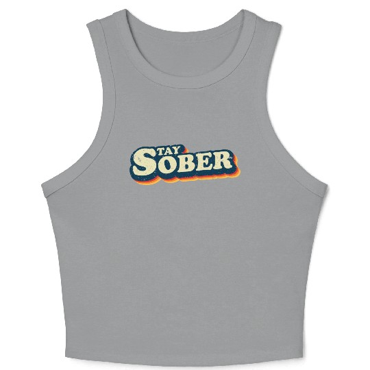 Stay Sober Retro Vintage | Sobriety Crop Tank Top