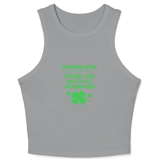 Funny Shenanigans Definition Shenanigator Crop Tank Top