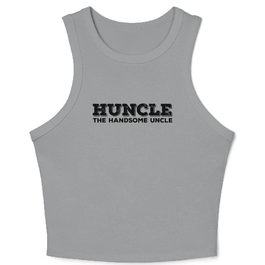 Huncle The Handsome Uncle Crop Tank Top