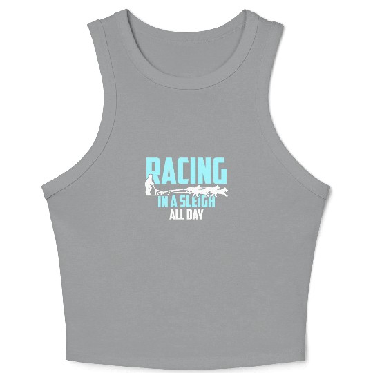 Alaska Sled Dog Racing In A Sleigh All Day Mushing Crop Tank Top